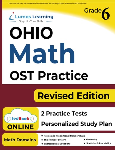 Ohio State Test Prep 6th Grade Math Practice Workbook and Full-length Online Assessments: OST Study Guide