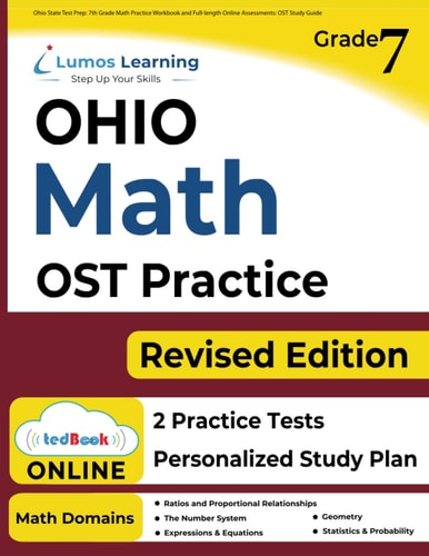 OST Test Prep: 7th Grade Math Practice Workbook and Full-length Online Assessments OST Study Guide