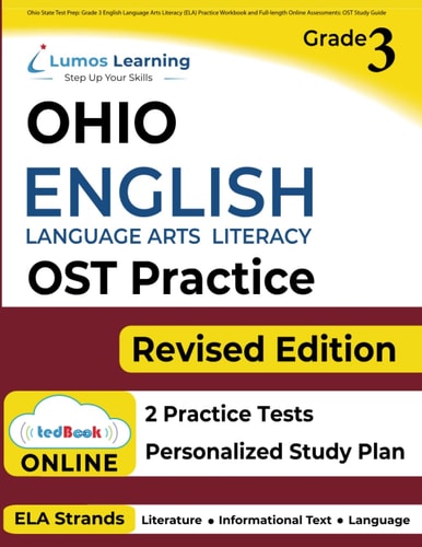 OST Test Prep: Grade 3 English Language Arts Literacy (ELA) Practice Workbook and Full-length Online Assessments OST Study Guide