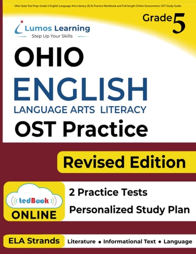 OST Test Prep: Grade 5 English Language Arts Literacy (ELA) Practice Workbook and Full-length Online Assessments OST Study Guide