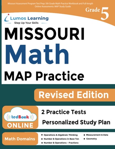 Missouri Assessment Program Test Prep: 5th Grade Math Practice Workbook and Full-length Online Assessments MAP Study Guide