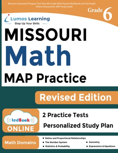 Missouri Assessment Program Test Prep: 6th Grade Math Practice Workbook and Full-length Online Assessments MAP Study Guide