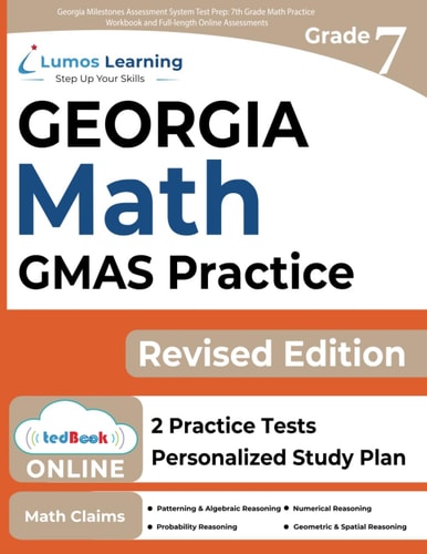 Georgia Milestones Assessment System Test Prep: 7th Grade Math Practice Workbook and Full-length Online Assessments GMAS Study Guide