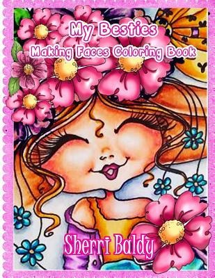Sherri Baldy My-Besties Making Faces Coloring Book