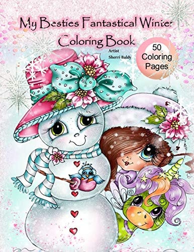 My Besties Fantastical Winter Coloring Book Artist Sherri Baldy