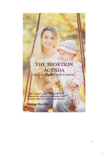 THE ABORTION AGENDA Considering the Irish Context