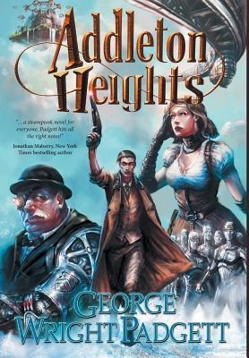 Addleton Heights: A Steampunk Detective Novel