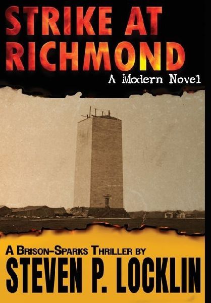 Strike at Richmond: A Modern Novel