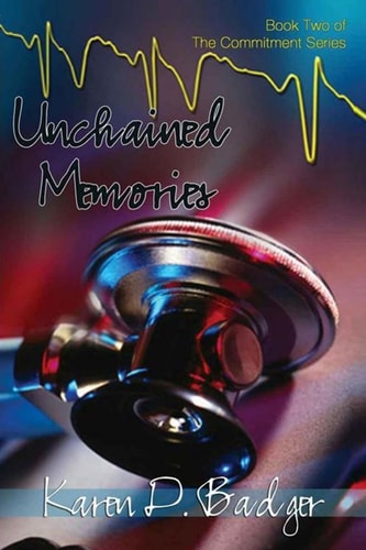Unchained Memories Book Two of The Commitment Series