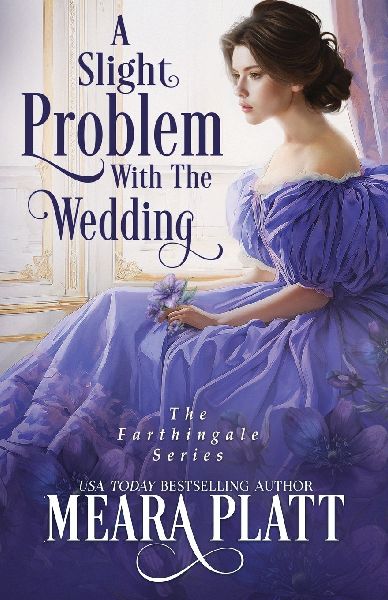 A Slight Problem with the Wedding