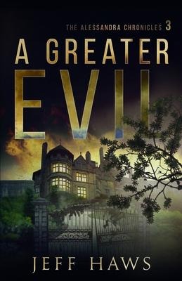 A Greater Evil