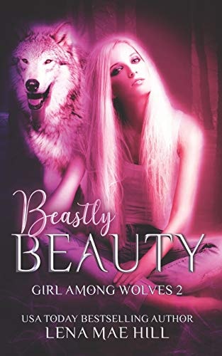 Beastly Beauty A Modern Fairy Tale