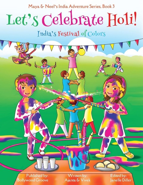 Lets Celebrate Holi! (Maya & Neels India Adventure Series, Book 3)