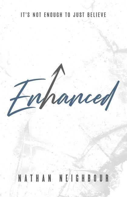 Enhanced: It's Not Enough to Just Believe