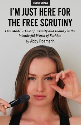 Im Just Here for the Free Scrutiny