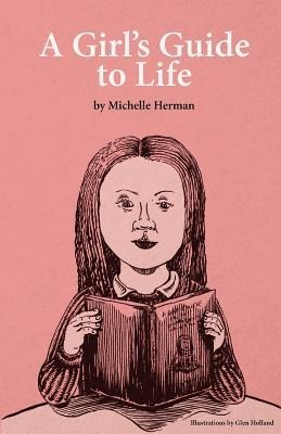 A Girls Guide to Life