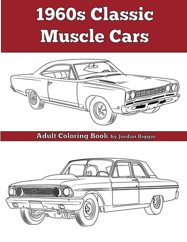 1960's Classic Muscle Cars An Adult Coloring Book