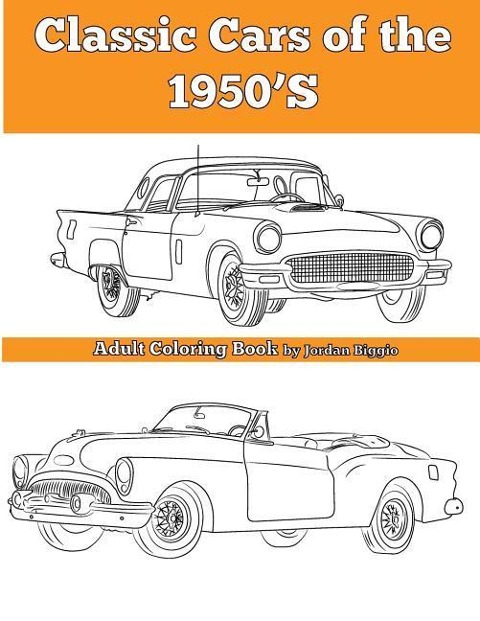Classic Cars of the 1950S: Adult Coloring Book