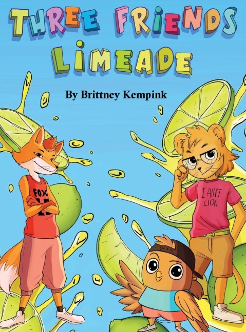 Three Friends Limeade: Friends and Business Mix Together