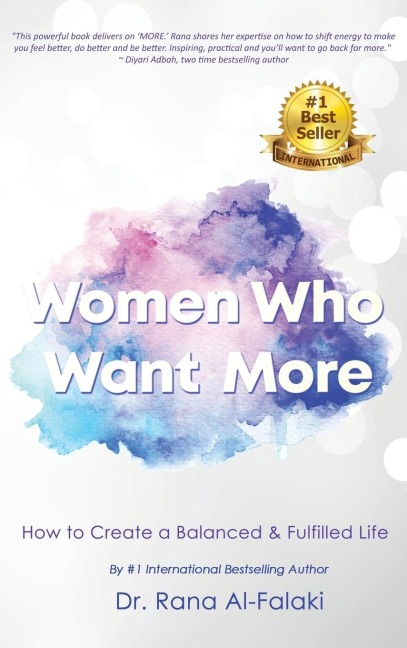 Women Who Want More: How to Create a Balanced and Fulfilled Life