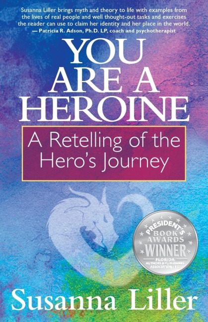 You Are a Heroine: A Retelling of the Heros Journey