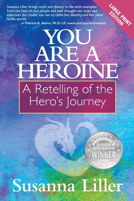 You Are a Heroine: A Retelling of the Heros Journey