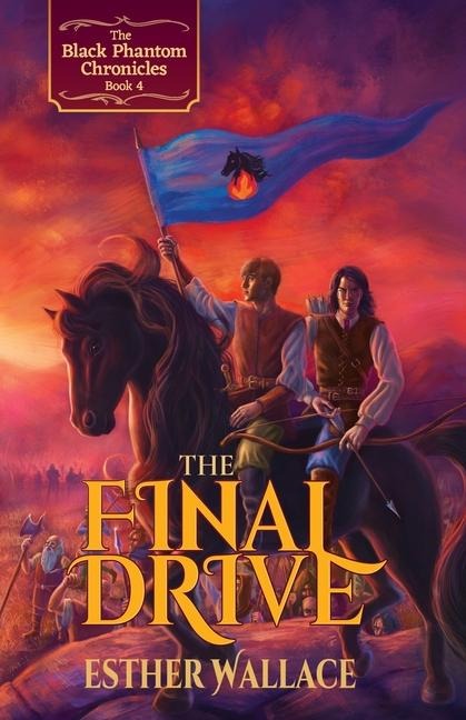 The Final Drive: The Black Phantom Chronicles (Book 4)