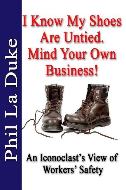 I Know My Shoes Are Untied.: Mind Your Own Business!