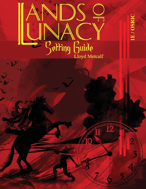 Lands of Lunacy: 1E Setting Guide