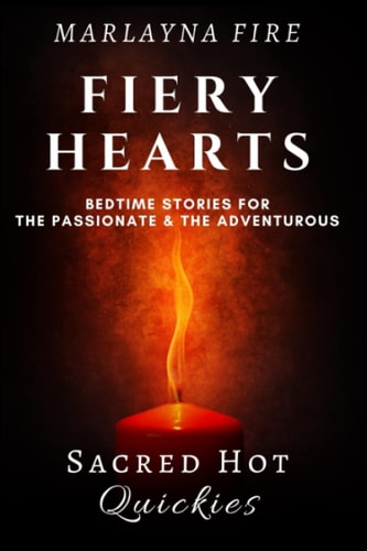 Fiery Hearts Bedtime Stories for the Passionate and the Adventurous