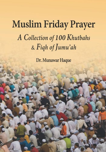 Muslim Friday Prayer A Collection of 100 Khutbahs & Fiqh of Jumu'ah