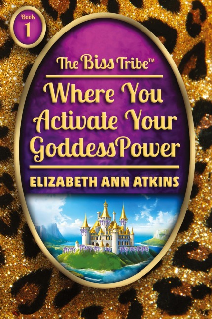The Biss Tribe: : Where You Activate Your GoddessPower