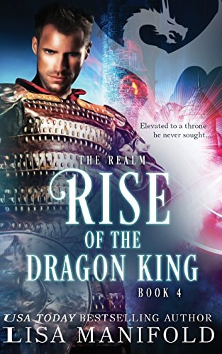 Rise of the Dragon King The Realm Book 4