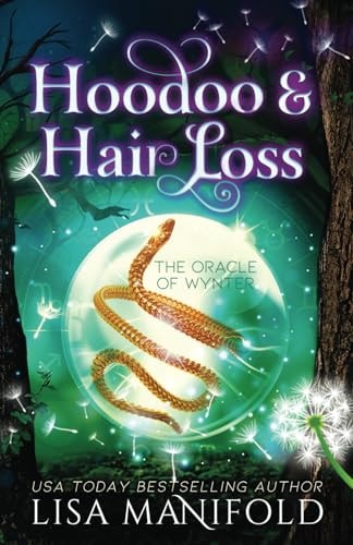 Hoodoo & Hair Loss A Paranormal Women's Fiction Novel