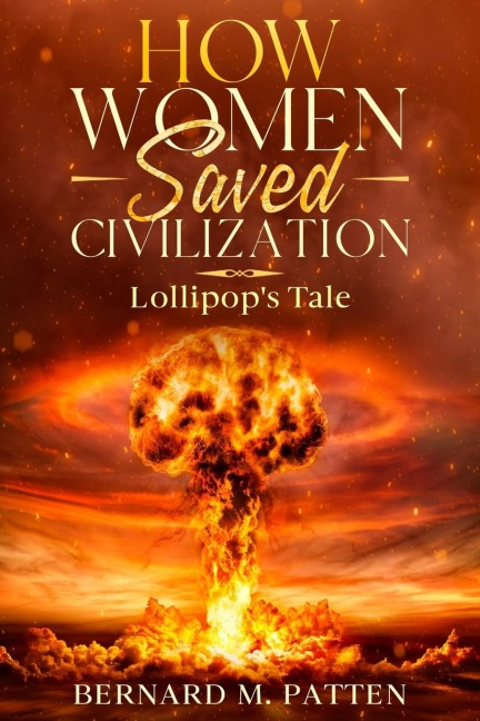 How Women Saved Civilization: Lollipops Tale