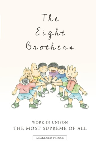 The Eight Brothers Work in Unison, the Most Supreme of All