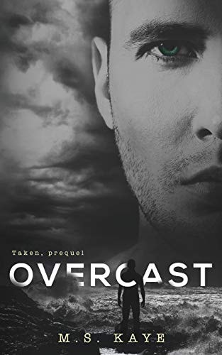 Overcast The Taken Series: A Prequel