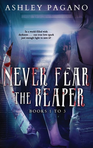 Never Fear the Reaper