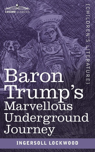 Baron Trumps Marvellous Underground Journey