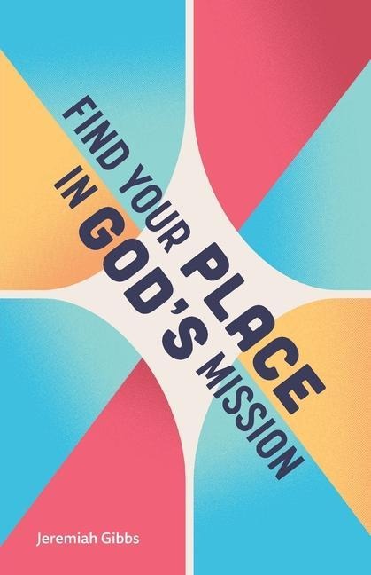 Find Your Place in Gods Mission