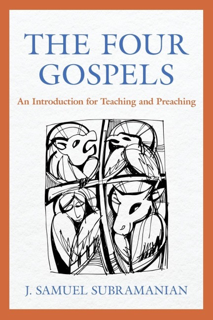 The Four Gospels: An Introduction for Teaching and Preaching