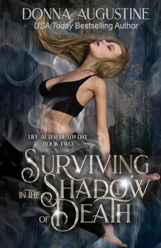 Surviving in the Shadow of Death