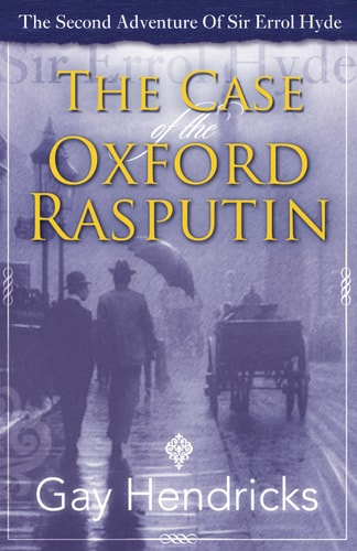 The Second Adventure of Sir Errol Hyde The Case of The Oxford Rasputin