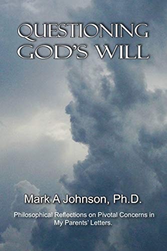 Questioning God's Will on Earth