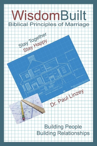 WisdomBuilt Biblical Principles of Marriage