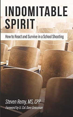 Indomitable Spirit How to React and Survive in a School Shooting