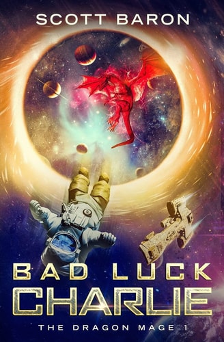 Bad Luck Charlie The Dragon Mage Book 1