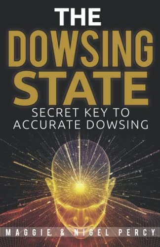 The Dowsing State Secret Key to Accurate Dowsing