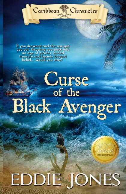 Curse of the Black Avenger: A Pirate Action Adventure Series for Young Adult Readers
