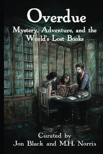 Overdue Mystery, Adventure, and the World's Lost Books